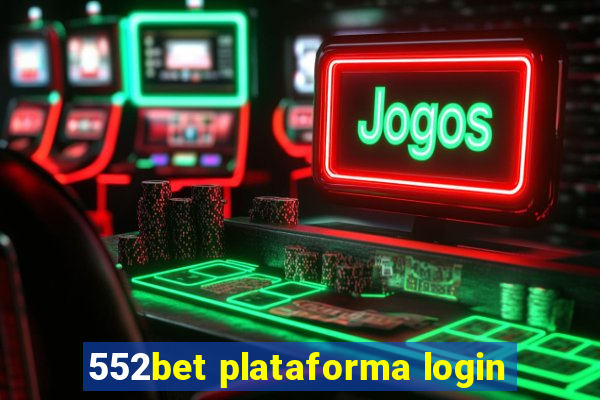 552bet plataforma login